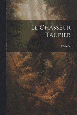 bokomslag Le chasseur taupier