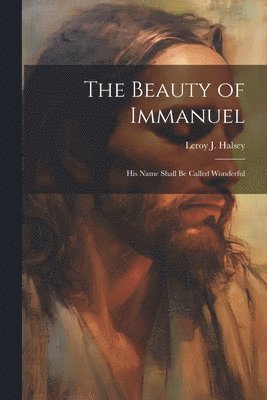 bokomslag The Beauty of Immanuel