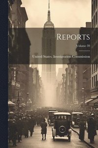 bokomslag Reports; Volume 39