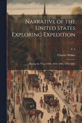 bokomslag Narrative of the United States Exploring Expedition