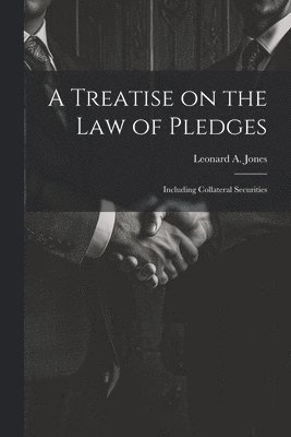 bokomslag Treatise on the Law of Pledges