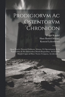 bokomslag Prodigiorvm ac ostentorvm chronicon