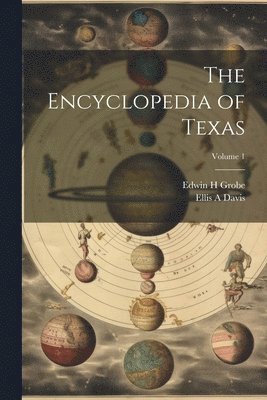 Ellis A Davis, Edwin H Grobe, Ellis A. Davis, Edwin H. Grobe - Encyclopedia of Texas; Volume 1, Häftad