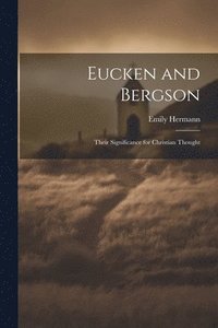 bokomslag Eucken and Bergson