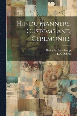 Hindu Manners, Customs and Ceremonies 1