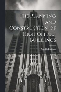 bokomslag Planning and Construction of High Office-buildings