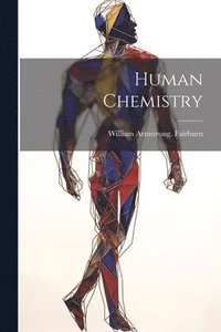 bokomslag Human Chemistry