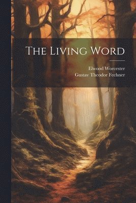 The Living Word [microform] 1