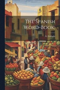 bokomslag Spanish Word-book;
