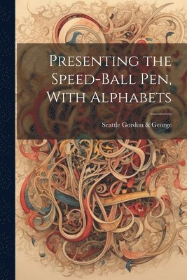 Presenting the Speed-ball Pen, With Alphabets 1