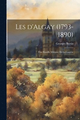 Les d'Algay (1793-1890) 1