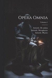 bokomslag Opera omnia; Volumen 1