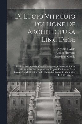 Di Lucio Vitruuio Pollione De architectura libri dece 1