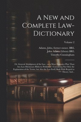 A New and Complete Law-dictionary 1