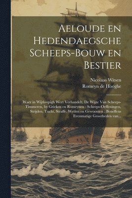 Aeloude en hedendaegsche scheeps-bouw en bestier 1