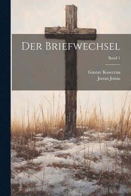 bokomslag Der Briefwechsel; Band 1