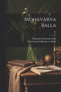 bokomslag Mdhavarva Balla; 01