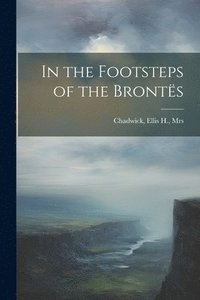 bokomslag In the Footsteps of the Bronts