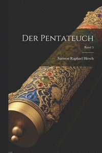 bokomslag Der Pentateuch; Band 3