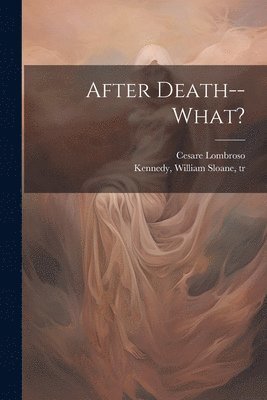 After Death--what? 1