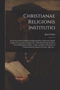 bokomslag Christianae religionis institutio