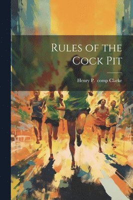 Rules of the Cock Pit 1