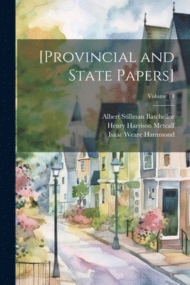 [Provincial and State Papers]; Volume 14 1