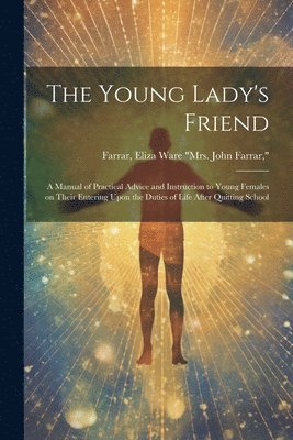 Young Lady's Friend, Häftad
