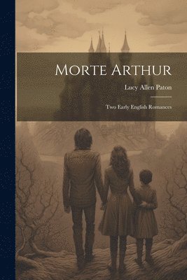 Lucy Allen Paton - Morte Arthur, Häftad