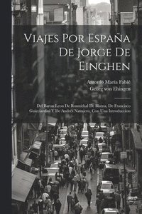 bokomslag Viajes por Espaa de Jorge de Einghen
