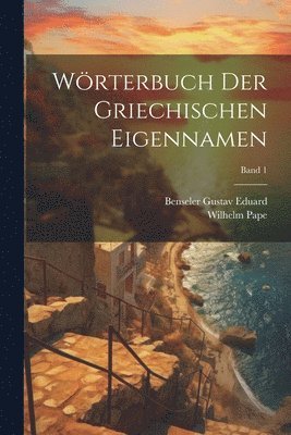 bokomslag Wrterbuch der griechischen Eigennamen; Band 1