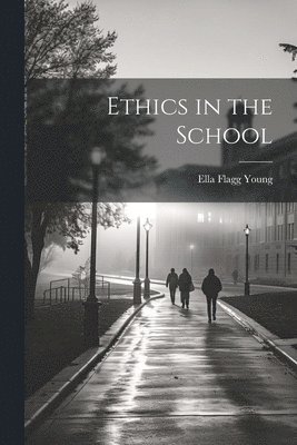 Ethics in the School 1