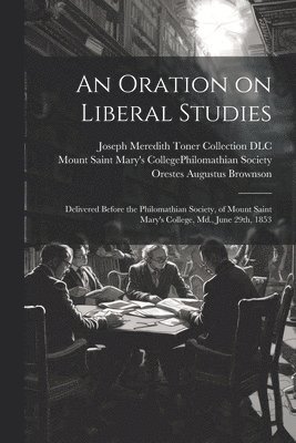 Oration on Liberal Studies