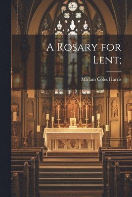 Rosary for Lent;