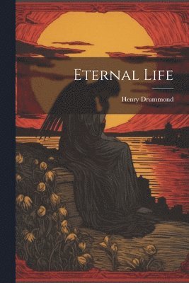 bokomslag Eternal Life