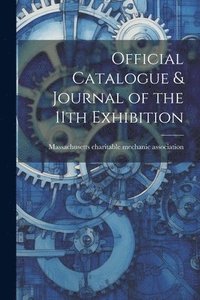 bokomslag Official Catalogue & Journal of the 11th Exhibition