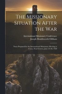 bokomslag The Missionary Situation After the War