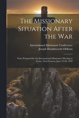 The Missionary Situation After the War 1