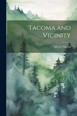 bokomslag Tacoma and Vicinity