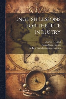 English Lessons for the Jute Industry 1