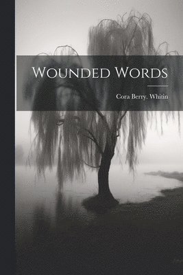 Wounded Words 1