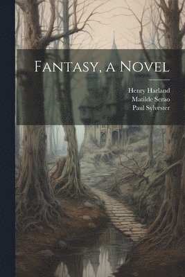 bokomslag Fantasy, a Novel