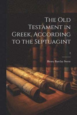 bokomslag Old Testament in Greek, according to the Septuagint; 2