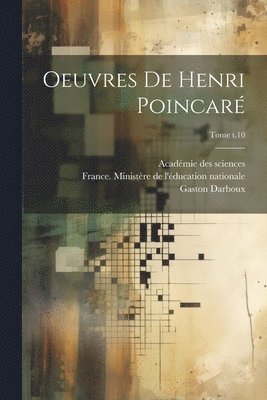 bokomslag Oeuvres de Henri Poincaré; Tome t.10