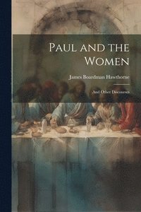 bokomslag Paul and the Women