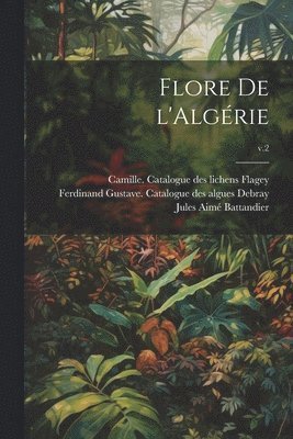 Flore de l'Algérie; v.2