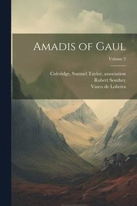 bokomslag Amadis of Gaul; Volume 2