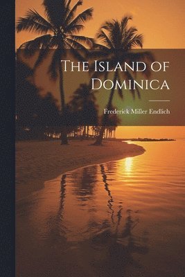 bokomslag Island of Dominica