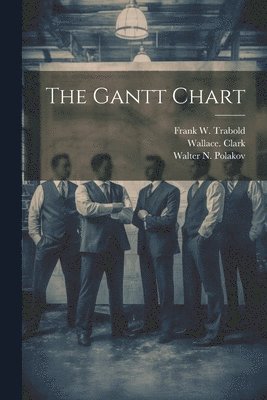 The Gantt Chart 1