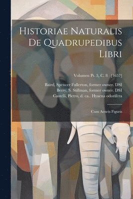 Historiae naturalis de quadrupedibus libri 1